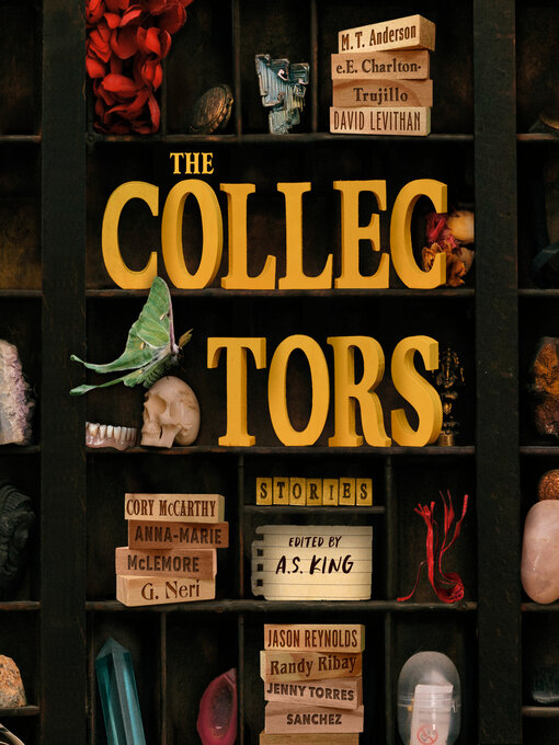 Title details for The Collectors by A.S. King - Wait list